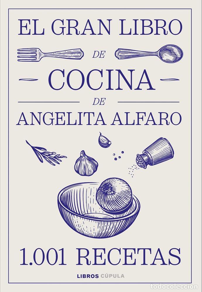 Libros: EL GRAN LIBRO DE ANGELITA ALFARO - ALFARO VIDORRETA, ANGELITA
