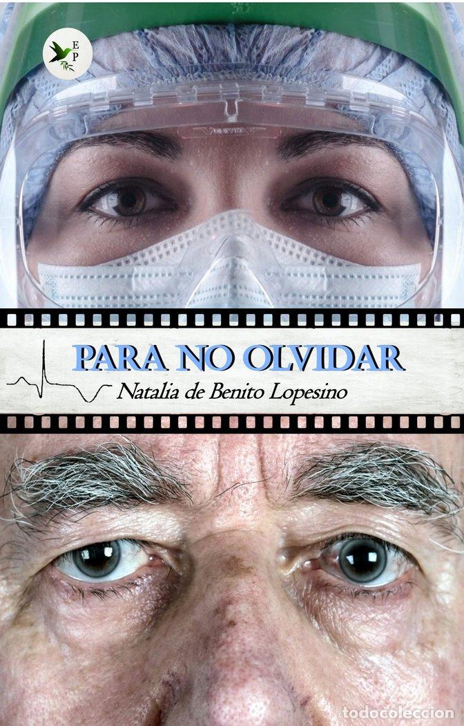 Libros: PARA NO OLVIDAR - DE BENITO LOPESINO, NATALIA