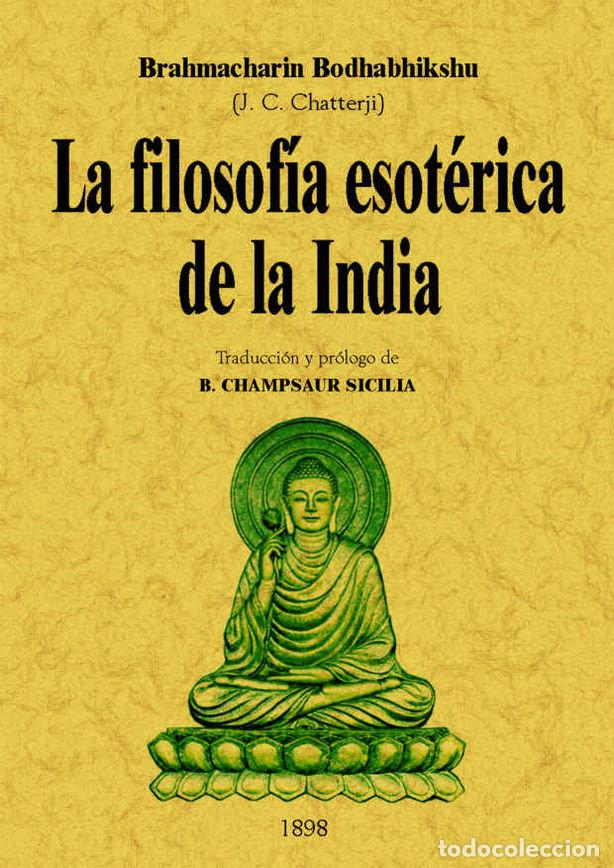 Libros: FILOSOFIA ESOTERICA DE LA INDIA - BODHABHIKSHU, BRAHMACHARIN