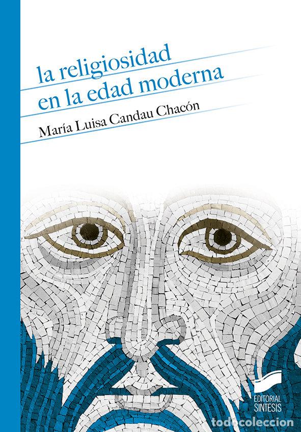 Livres: RELIGIOSIDAD EN LA EDAD MODERNA - CANDAU, MARIA