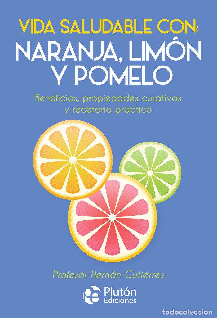 Libros: VIDA SALUDABLE CON NARANJA LIMON Y POMELO - HERNAN GUTIERREZ