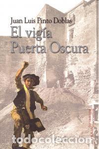 Libros: VIGIA PUERTA OSCURA,EL - PINTO DOBLAS, JUAN LUIS