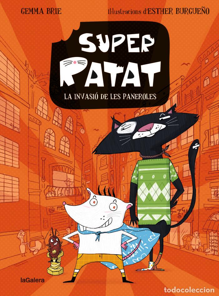 books: SUPER RATAT 1 LA INVASIO DE LES PANEROLES - AMARGANT CARBONELL, GEMMA