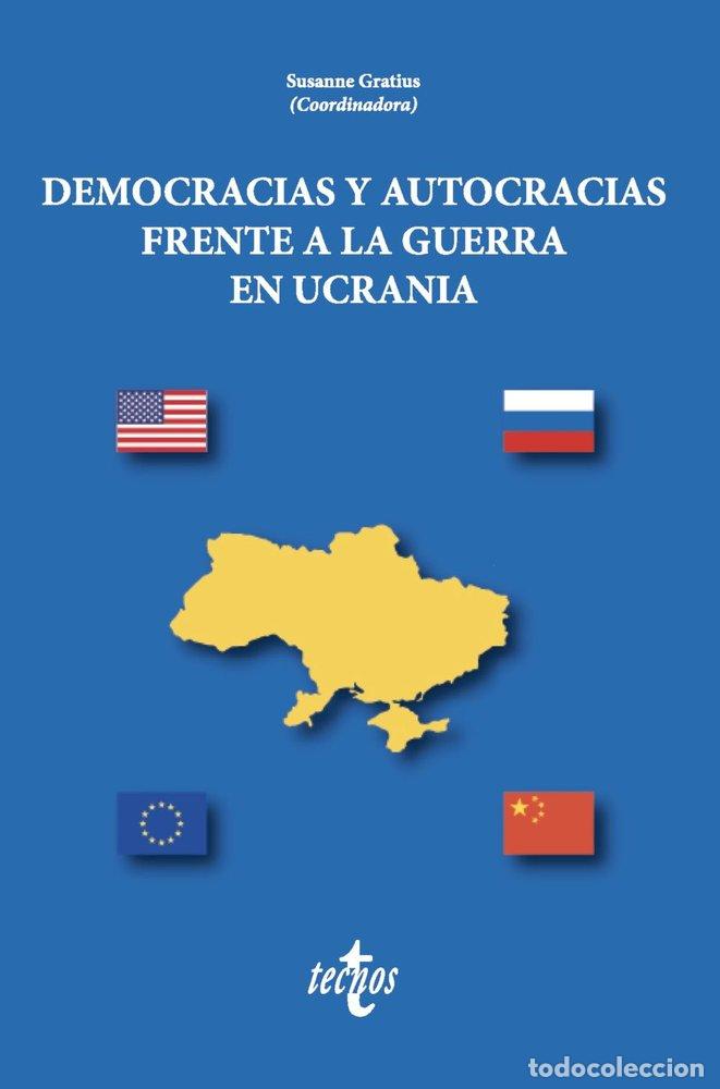 books: DEMOCRACIA Y AUTOCRACIA FRENTE A LA GUERRA EN UCRANIA - GRATIUS, SUSANNE