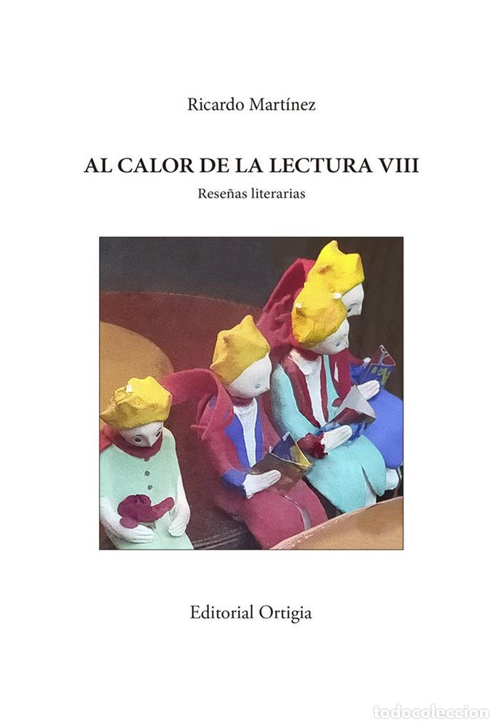 B&uuml;cher: AL CALOR DE LA LECTURA VIII - MARTINEZ-CONDE, RICARDO
