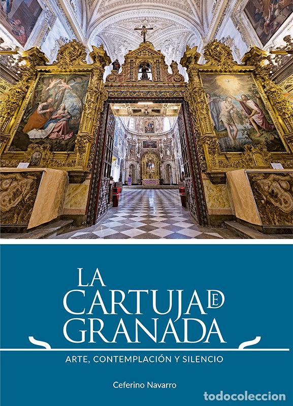 B&uuml;cher: LA CARTUJA DE GRANADA - NAVARRO, CEFERINO