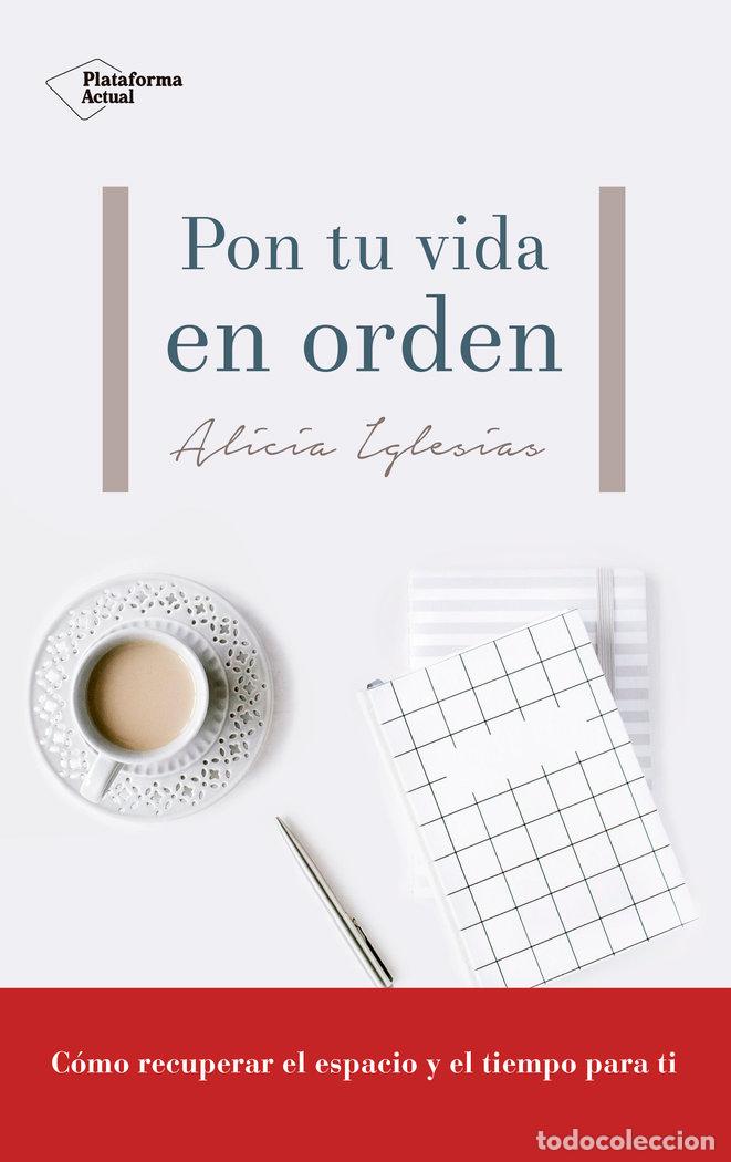 Libri: PON TU VIDA EN ORDEN - IGLESIAS GALAN, ALICIA