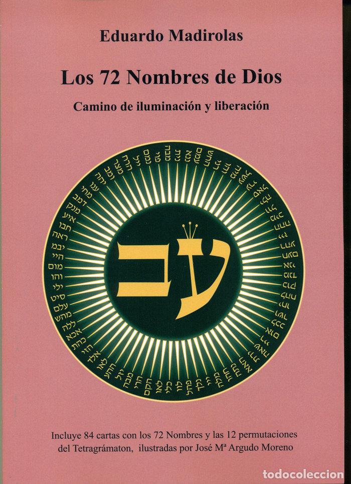 Libros: LOS 72 NOMBRES DE DIOS CAMINO DE ILUMINACION Y LIBERACION - MADIROLAS, EDUARDO