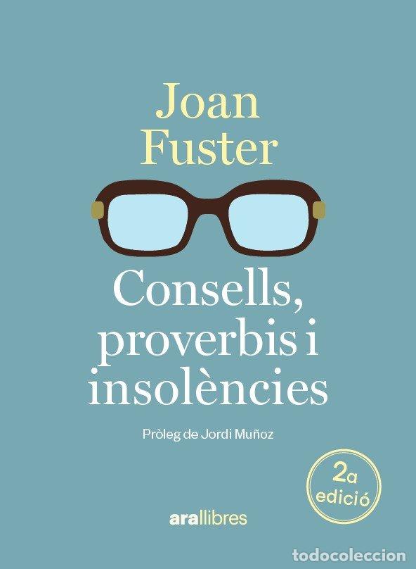B&uuml;cher: CONSELLS PROVERBIS I INSOLENCIES - FUSTER I ORTELLS, JOAN