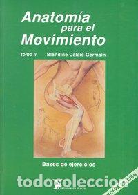 B&uuml;cher: ANATOMIA PARA EL MOVIMIENTO TOMO II - CALAIS-GERMAIN, BLANDINE