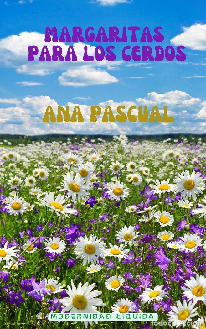 Livres: MARGARITAS PARA LOS CERDOS - PACUAL, ANA