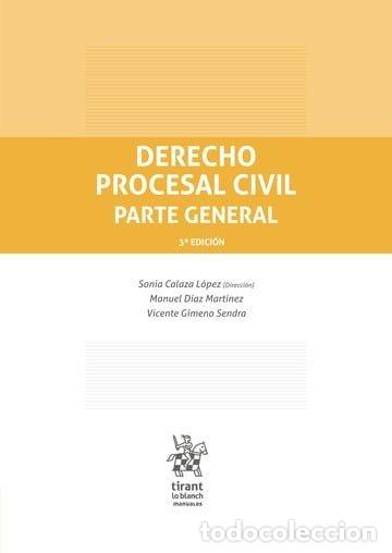 Livres: DERECHO PROCESAL CIVIL PARTE GENERAL 3&ordf; EDICION - CALAZA LOPEZ, SONIA