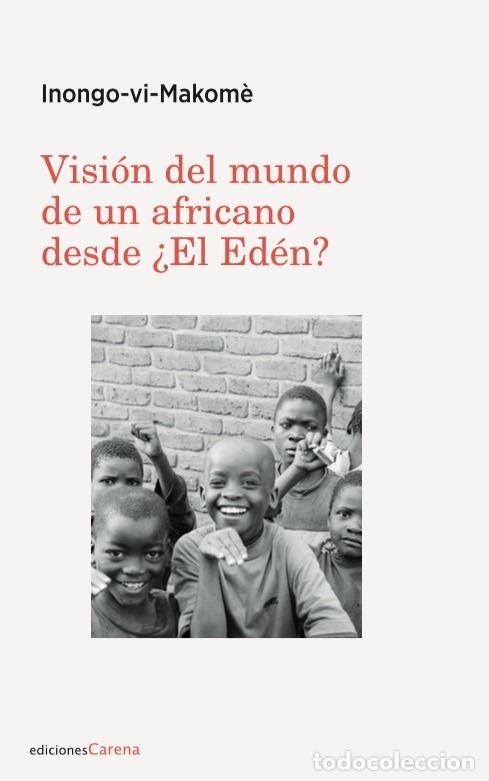 books: VISION DEL MUNDO DE UN AFRICANO DESDE EL EDEN - VI MAKOMO, INONGO