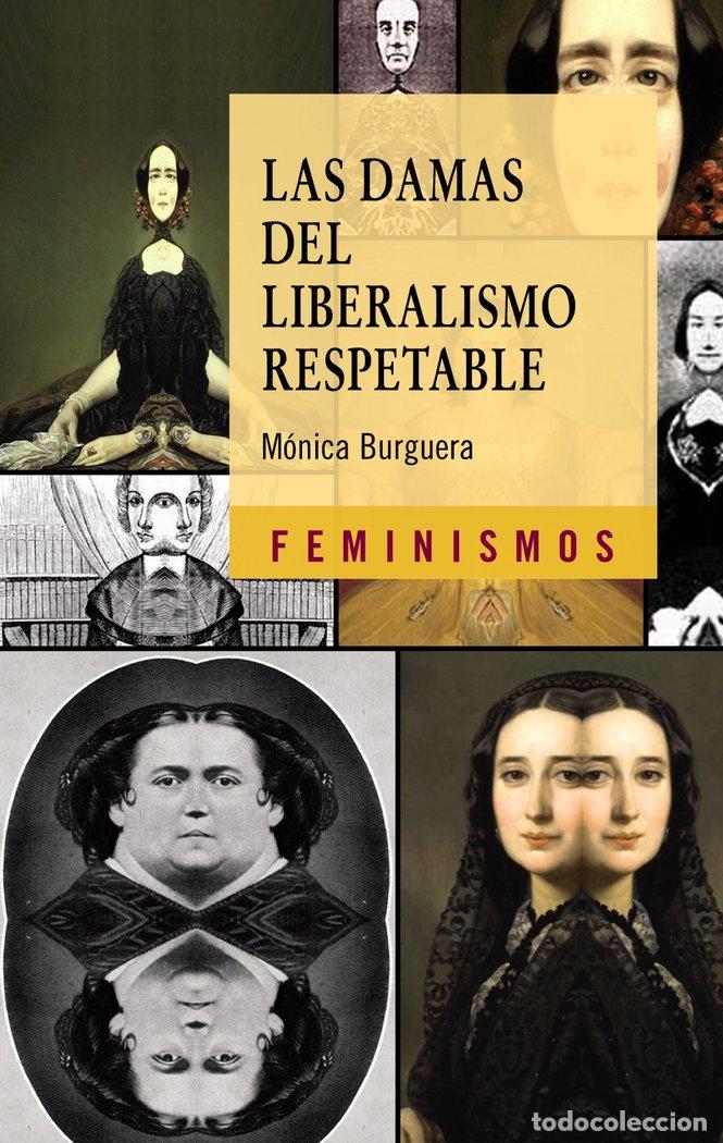 B&uuml;cher: DAMAS DEL LIBERALISMO RESPETABLE,LAS - BURGUERA, MONICA