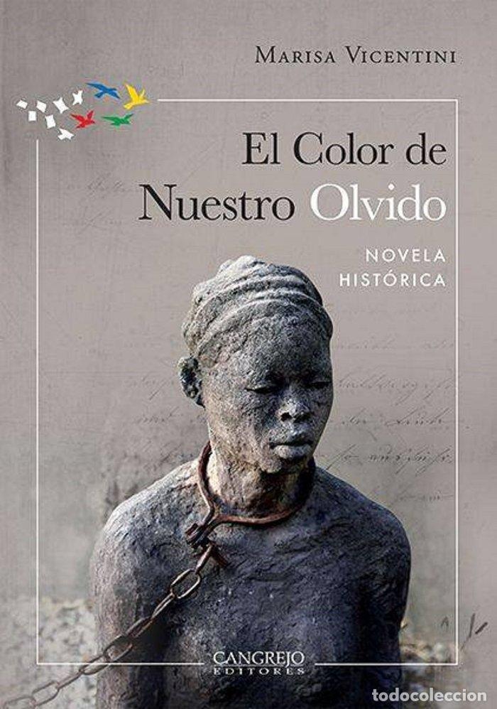 Libri: EL COLOR DE NUESTRO OLVIDO - VICENTINI, MARISA