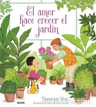 B&uuml;cher: EL AMOR HACE CRECER EL JARDIN - YOO, TAEEUN