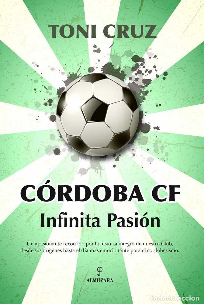 books: CORDOBA CF INFINITA PASION - CRUZ, TONI
