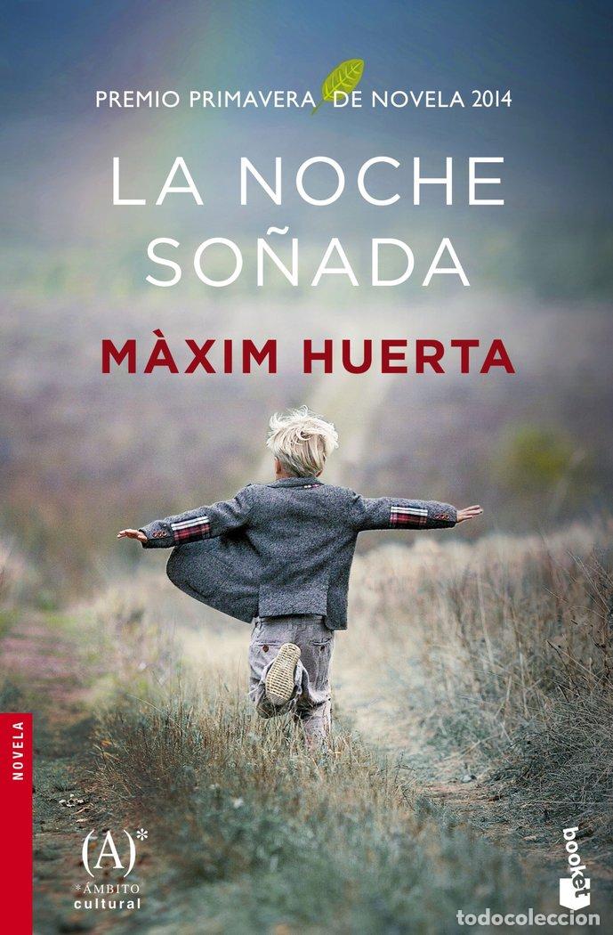 Libri: NOCHE SO&Ntilde;ADA,LA - MAXIM HUERTA