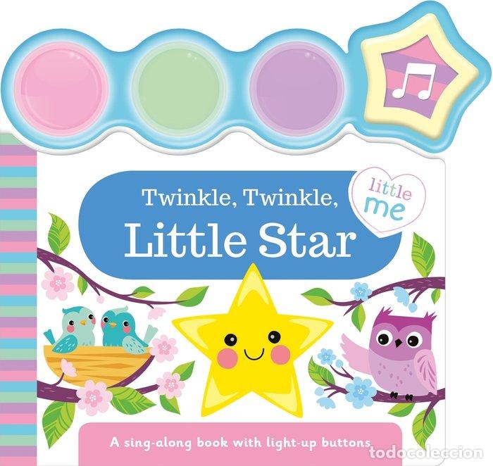 Libri: TWINKLE TWINKLE LITTLE STAR LITTLE ME LIGH - AA.VV