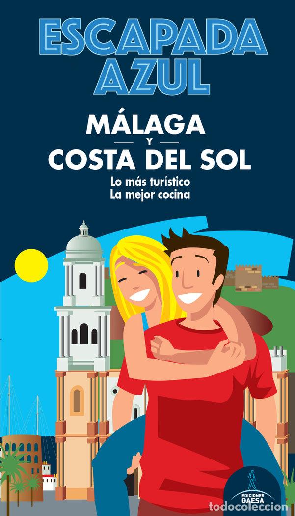 Libros: MALAGA COSTA DEL SOL ESCAPADA - MONREAL, MANUEL
