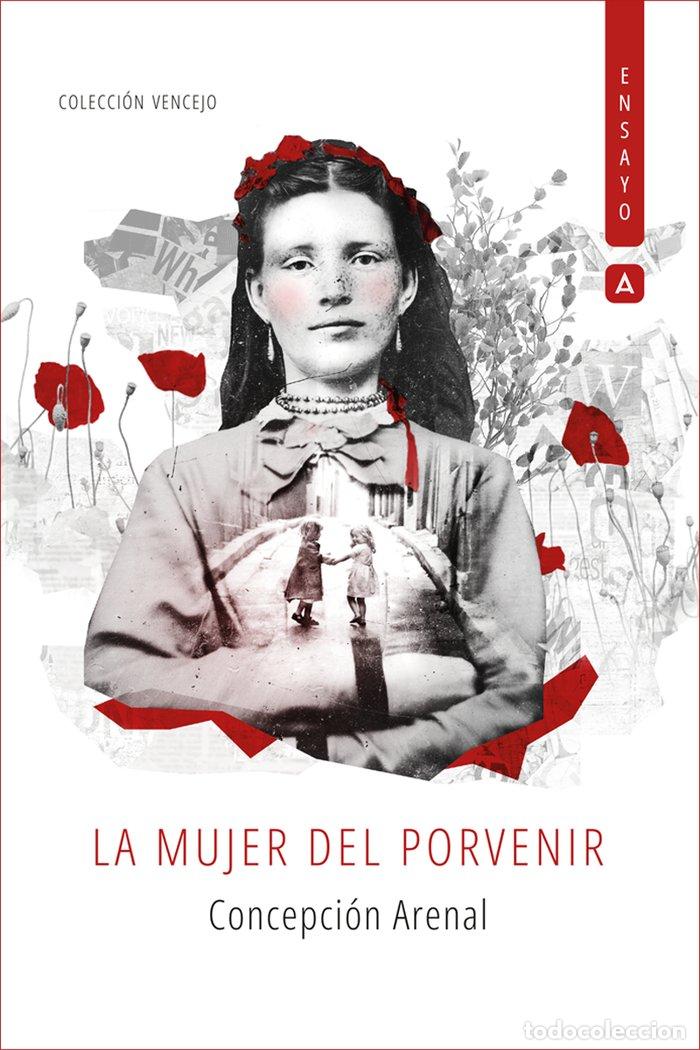 Libri: LA MUJER DEL PORVENIR - ARENAL, CONCEPCION