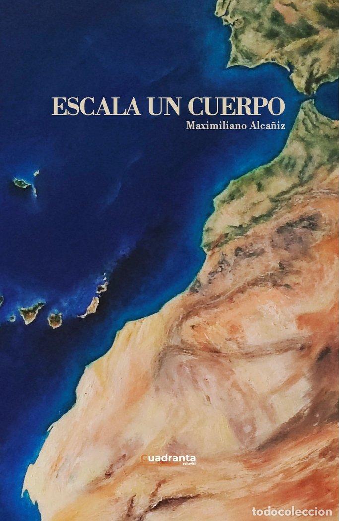 Libri: ESCALA UN CUERPO - ALCA&Ntilde;IZ GARCIA, MAXIMILIANO