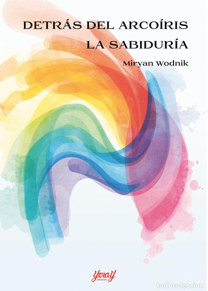 books: DETRAS DEL ARCOIRIS LA SABIDURIA - WODNIK, MIRYAM