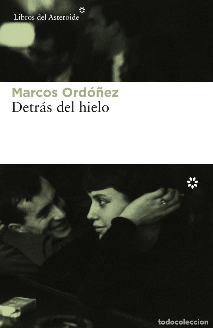 books: DETRAS DEL HIELO - ORDO&Ntilde;EZ DIVI, MARCOS