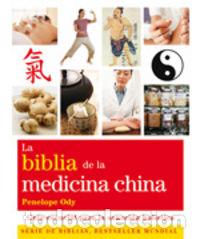 Libros: BIBLIA DE LA MEDICINA CHINA,LA - ODY, PENELOPE