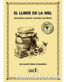 Livres: LLIBRE DE LA MEL,EL - SERRA FORNELL, FRA VALENTI
