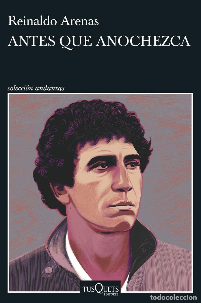Libros: ANTES QUE ANOCHEZCA - REINALDO ARENAS