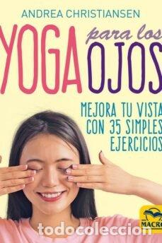 Livros: YOGA PARA LOS OJOS - CHRISTIANSEN, ANDREA
