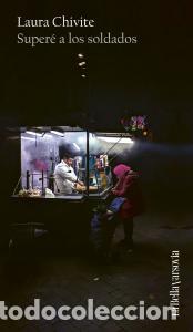 Libri: Supere a los soldados - Chivite, Laura