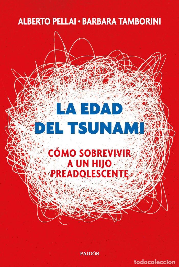 Livres: EDAD DEL TSUNAMI,LA - ALBERTO PELLAI Y BARBARA TAMBORINI