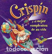 Libri: CRISPIN Y EL MEJOR CUMPLEA&Ntilde;OS DE SU VIDA - DEWAN, TED