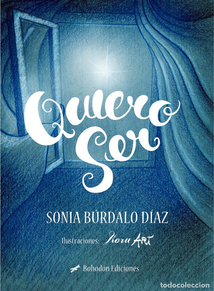 Livres: QUIERO SER - BURDALO DIAZ, SONIA