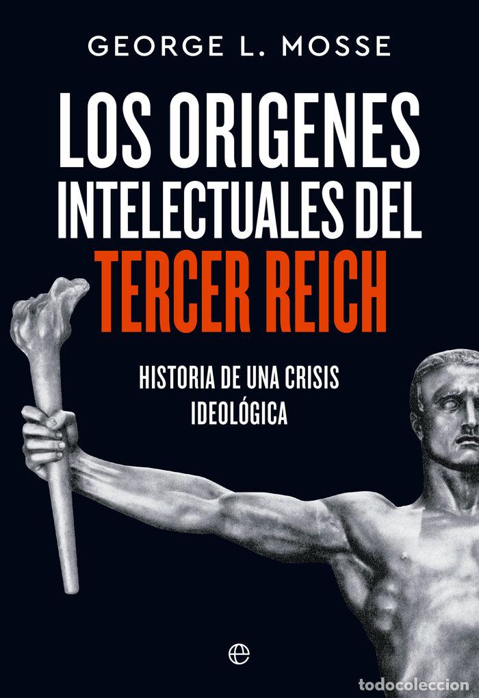Livres: ORIGENES INTELECTUALES DEL TERCER REICH - L. MOSSE, GEORGE
