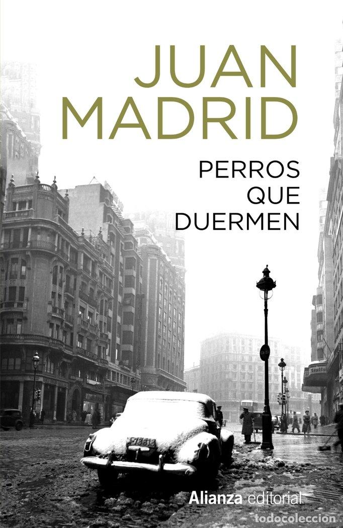 Libros: PERROS QUE DUERMEN - MADRID, JUAN