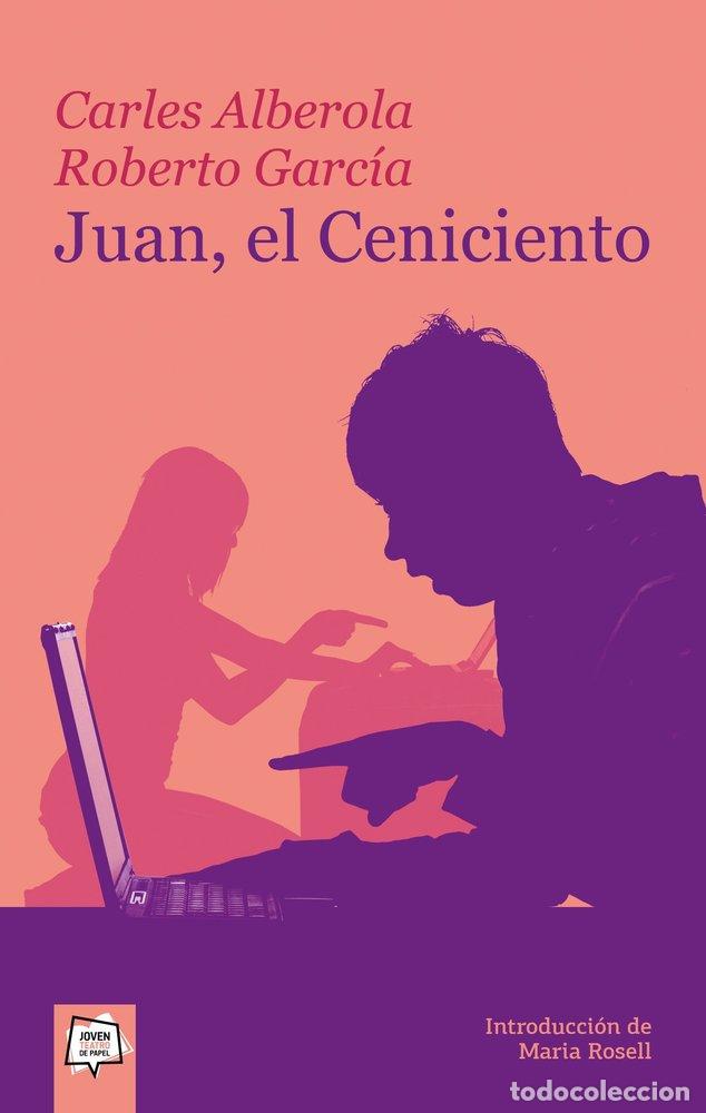 Libros: JUAN EL CENICIENTO - ALBEROLA ORTIZ, CARLES