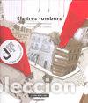 Libros: TRES TAMBORS, ELS - ROSER ROS