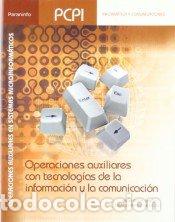 Libros: OPERACIONES AUXILIARES CON TECNOLOGIAS DE LA INFORMACION Y L - PARDO DE VEGA, CAMINO