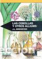 Libros: CEBOLLAS Y OTROS ALLIUMS,LAS - BREWSTER, J. L.