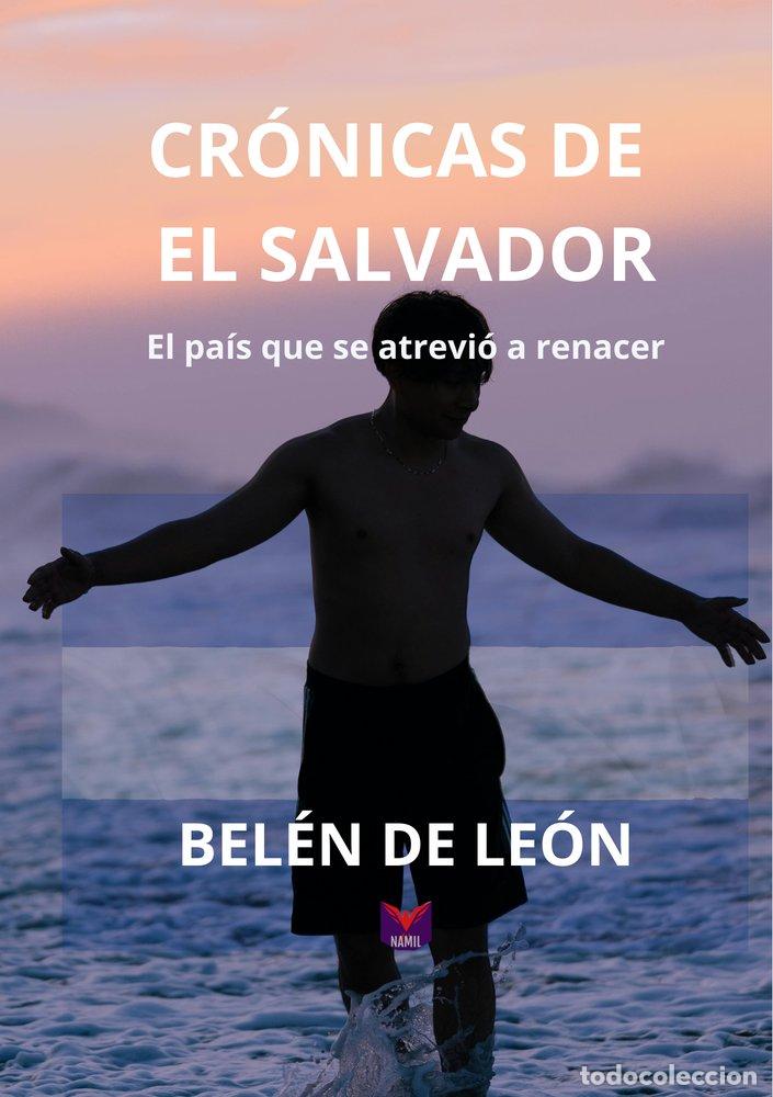 Libros: CR&Oacute;NICAS DE EL SALVADOR - DE LEON, BELEN