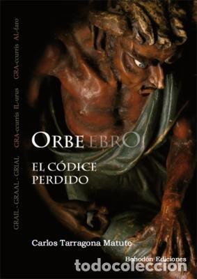Libros: CODICE PERDIDO DEL EBRO,EL - TARRAGONA MATUTE, CARLOS