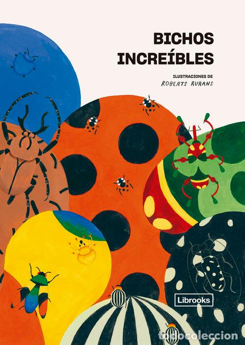 Libri: BICHOS INCREIBLES - RURANS, ROBERT