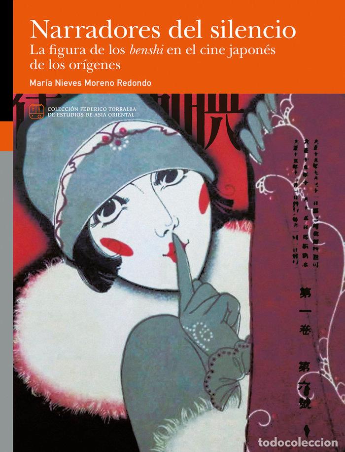 Libri: NARRADORES DEL SILENCIO LA FIGURA DE LOS BENSHI EN EL CINE - MORENO REDONDO, MARIA NIEVES