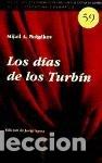 Livros: LOS DIAS DE LOS TURBIN - BULGAKOV, MIJAIL