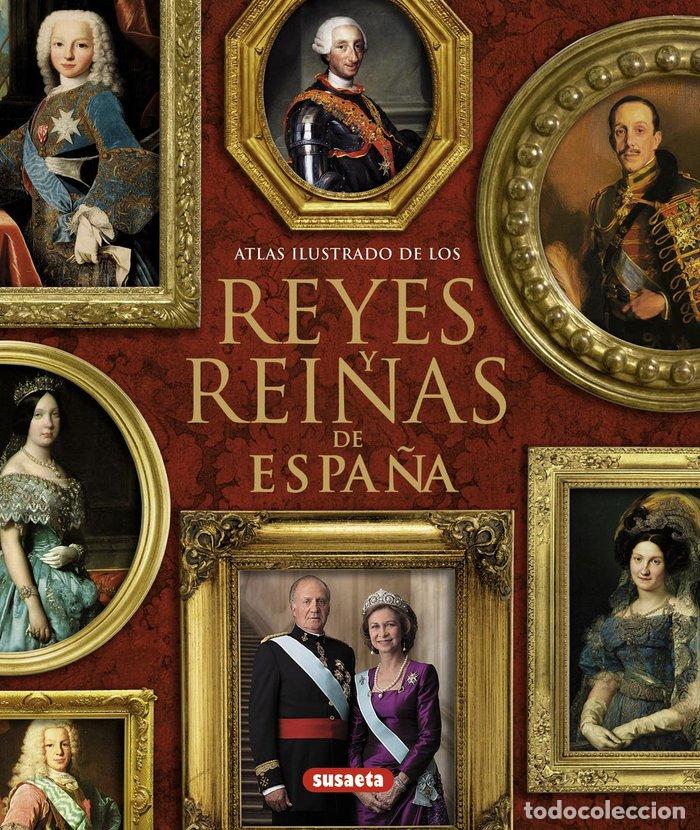 Livros: ATLAS ILUSTRADO DE LOS REYES Y REINAS DE ESPA&Ntilde;A - AA.VV