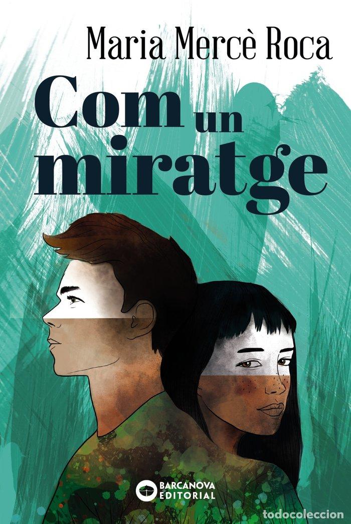 Libros: COM UN MIRATGE - ROCA, MARIA MERC&Ocirc;
