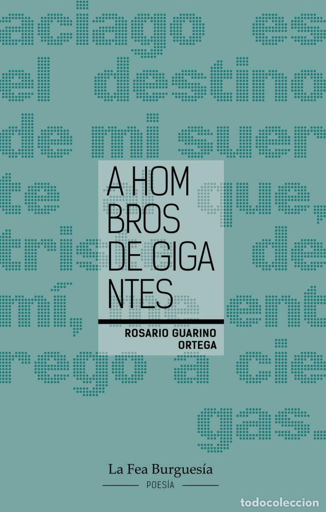 Libros: A HOMBROS DE GIGANTES - GUARINO ORTEGA, ROSARIO